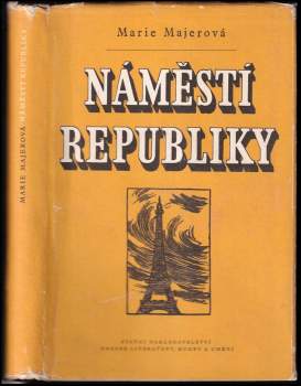 Náměstí republiky PODPIS MARIE MAJEROVÁ - Marie Majerová (1954, Státní nakladatelství krásné literatury, hudby a umění) - ID: 758915