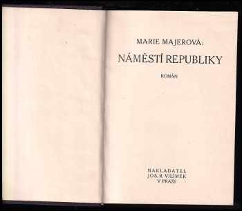 Marie Majerová: Náměstí republiky. Román