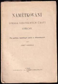 Josef Hadrava: Námětkování a úprava viditelných částí střechy