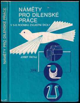 Náměty pro dílenské práce v 5.-8. ročníku zvláštní školy