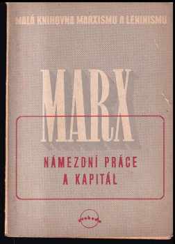 Karl Marx: Námezdní práce a kapitál