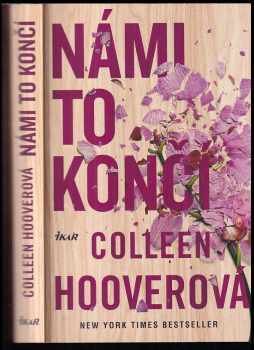 Colleen Hoover: Námi to končí