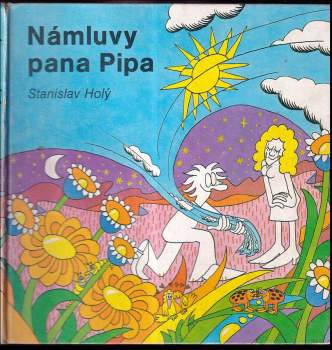 Stanislav Holý: Námluvy pana Pipa