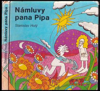 Stanislav Holý: Námluvy pana Pipa