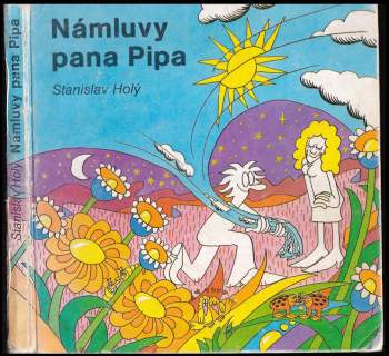Stanislav Holý: Námluvy pana Pipa
