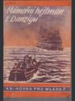 Hanns von Kunow: Námořní hejtman z Danzigu