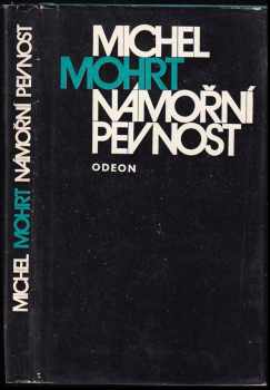 📙 Námořní pevnost Michel Mohrt (1974, Odeon)