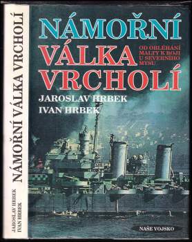 Námořní válka vrcholí