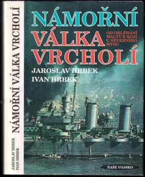 Ivan Hrbek: Námořní válka vrcholí