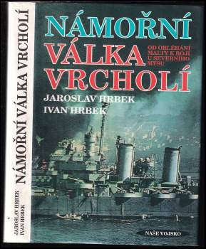 Námořní válka vrcholí