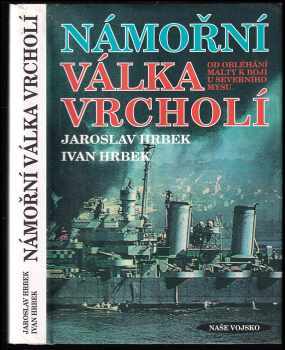 Námořní válka vrcholí