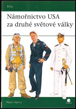 Mark R Henry: Námořnictvo USA za druhé světové války