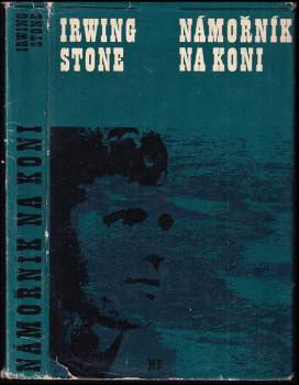Irving Stone: Námořník na koni