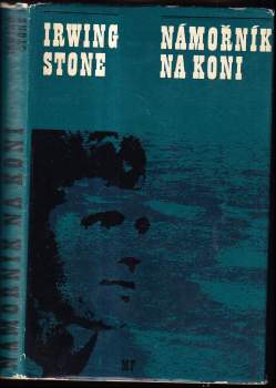 Irving Stone: Námořník na koni