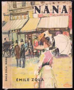 Nana - Émile Zola (1965, Státní nakladatelství krásné literatury a umění) - ID: 147498