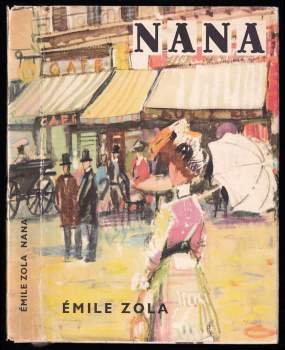 Nana - Émile Zola (1965, Státní nakladatelství krásné literatury a umění) - ID: 772988