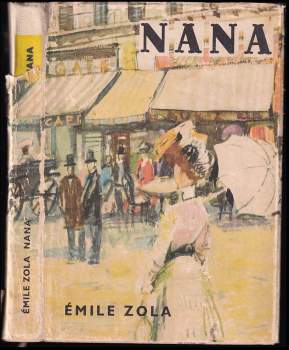 Nana - Émile Zola (1965, Státní nakladatelství krásné literatury a umění) - ID: 789956