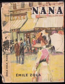 Nana - Émile Zola (1965, Státní nakladatelství krásné literatury a umění) - ID: 844166