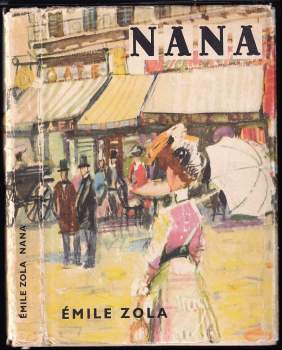 Nana - Émile Zola (1965, Státní nakladatelství krásné literatury a umění) - ID: 846197