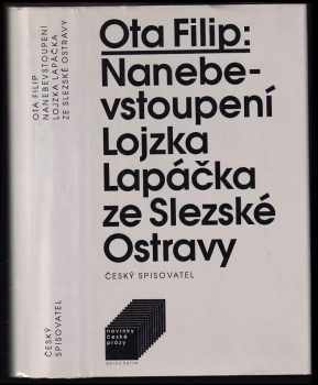 Nanebevstoupení Lojzka Lapáčka ze Slezské Ostravy - Ota Filip (1994, Český spisovatel) - ID: 933257