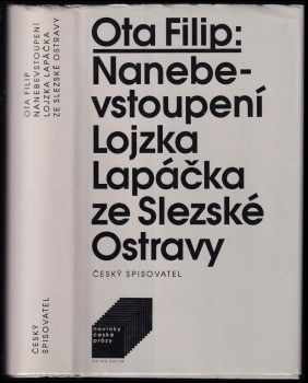 Ota Filip: Nanebevstoupení Lojzka Lapáčka ze Slezské Ostravy