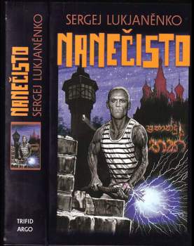 Sergej Vasil'jevič Luk‘janenko: Nanečisto