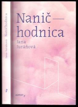 Jana Juráňová: Naničhodnica