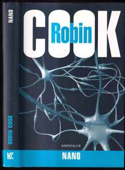 Nano - Robin Cook (2013, Knižní klub) - ID: 1742710