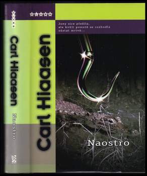 Carl Hiaasen: Naostro