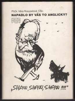 Věra Rosypalová: Napadlo by vás to anglicky?