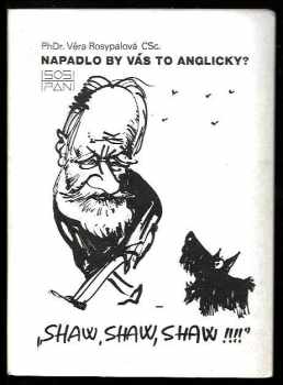 Věra Rosypalová: Napadlo by vás to anglicky?