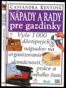 Cassandra Kent: Nápady a rady pre gazdinky