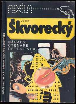 Nápady čtenáře detektivek - Josef Škvorecký (1990, Asociace detektivní a dobrodružné literatury) - ID: 750949
