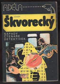 Nápady čtenáře detektivek - Josef Škvorecký (1990, Asociace detektivní a dobrodružné literatury) - ID: 739538