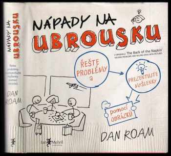 Dan Roam: Nápady na ubrousku