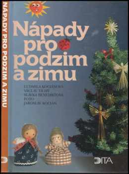 Ludmila Kociánová: Nápady pro podzim a zimu