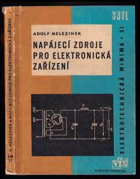 Adolf Melezinek: Napájecí zdroje pro elektronická zařízení