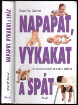 Napapat, vykakat a spát