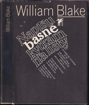 William Blake: Napíšu básně kytkám na listy