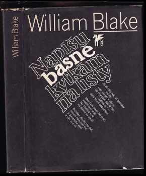 William Blake: Napíšu básně kytkám na listy