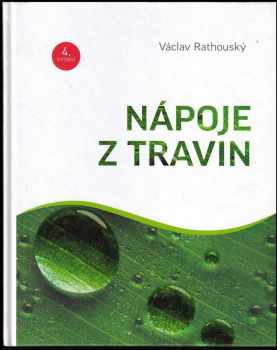 Václav Rathouský: Nápoje z trávy