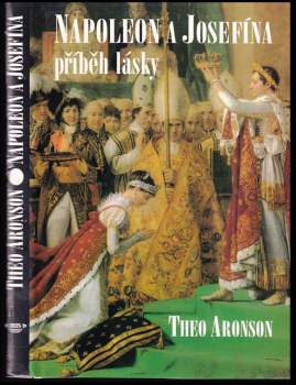 Theo Aronson: Napoleon a Josefína