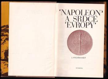 Josef Polišenský: Napoleon a srdce Evropy