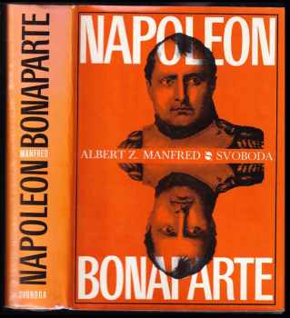 Napoleon Bonaparte - Al'bert Zacharovič Manfred (1975, Svoboda) - ID: 27523