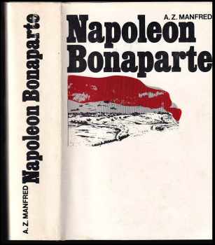 Napoleon Bonaparte - Al'bert Zacharovič Manfred (1978, Pravda) - ID: 27524