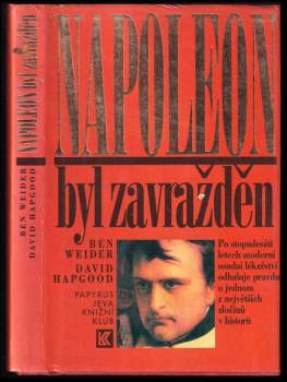 Ben Weider: Napoleon byl zavražděn