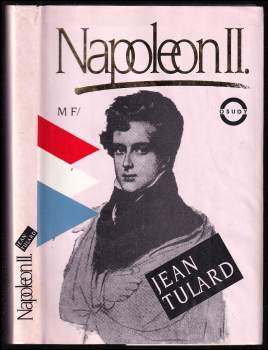 Jean Tulard: Napoleon II