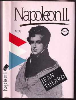 Jean Tulard: Napoleon II