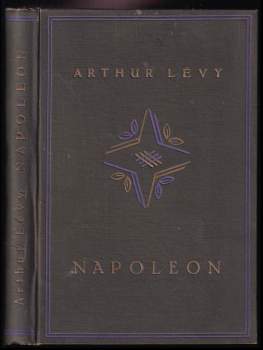 Napoleon na poli slávy a doma