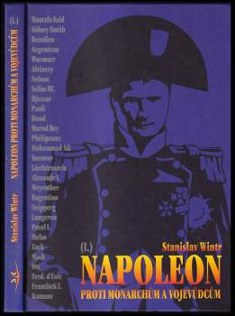 Napoleon proti monarchům a vojevůdcům